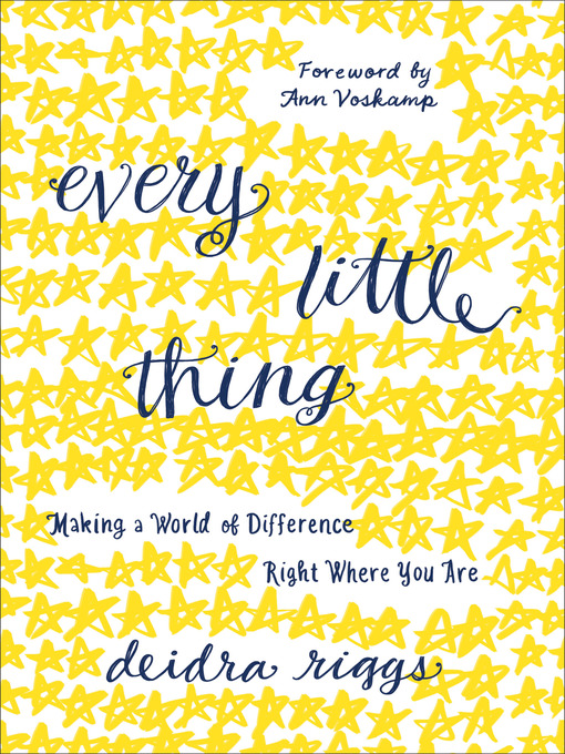 Title details for Every Little Thing by Deidra Riggs - Available